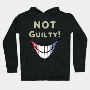 Not Guilty Hoodie